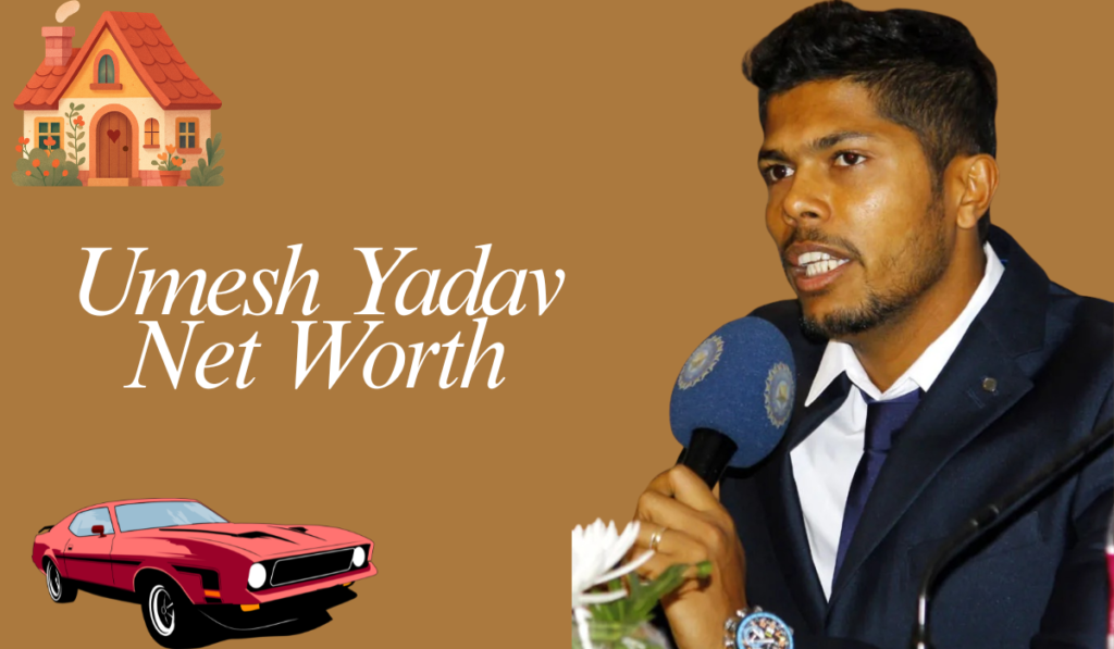 Umesh Yadav Net Worth