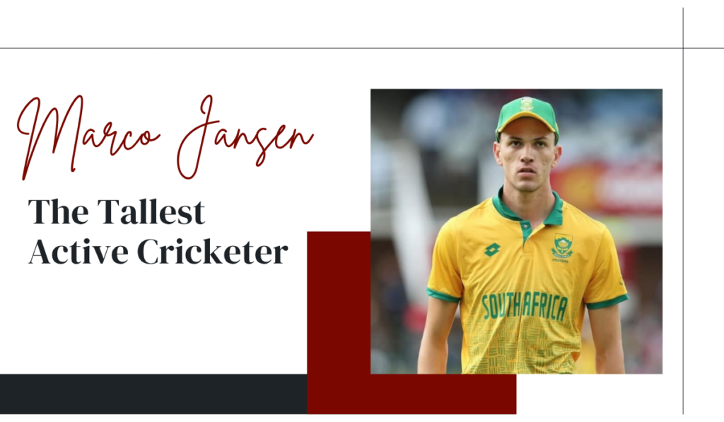 Tallest Cricketer in the World